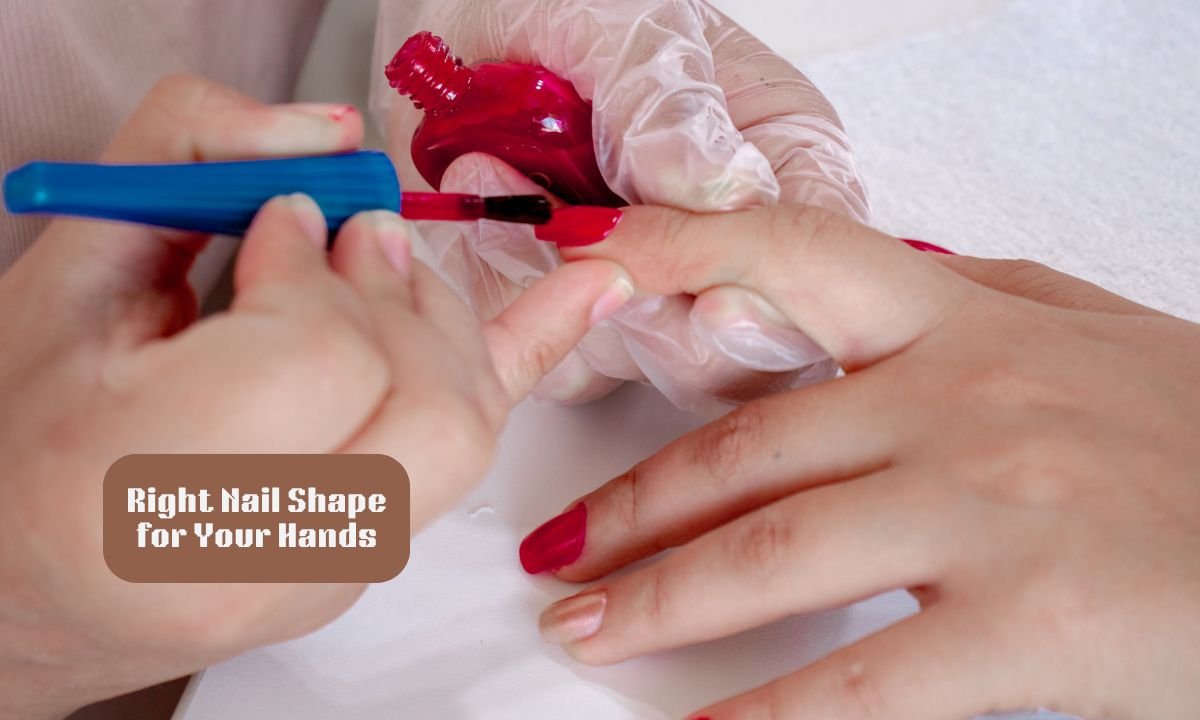 Right Nail Shape for Your Hands